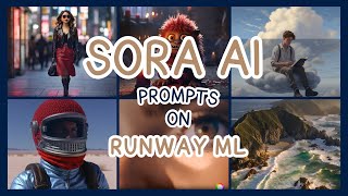 I Used Sora AI Video Generator Prompts on Runway ML