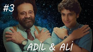 Adil Hoca & Ali #3