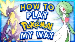 How I Play Pokemon