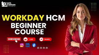 Workday HCM Full Course for Beginners | Core HCM, Organizations, Tenants, Cost Centers & Work Tags.