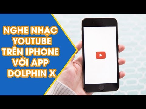 Cách nghe nhạc Youtube tắt màn hình trên iPhone với app Dolphin X