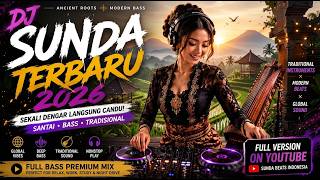 SUNDANESE BEATS 2026 🎶 Indonesian Dance Music | DJ Sunda Mix That Gets You Addicted 🎶 Viral Beat