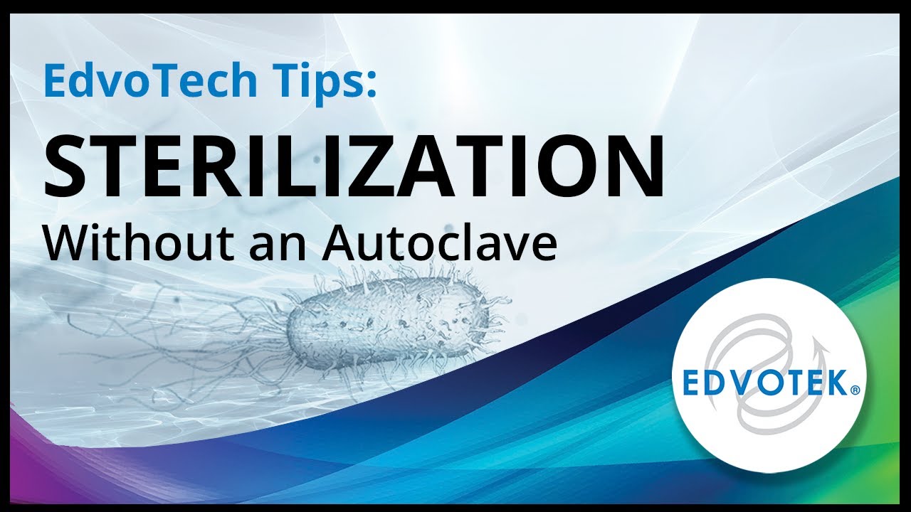 EdvoTech Tips: Sterilization without an Autoclave - YouTube