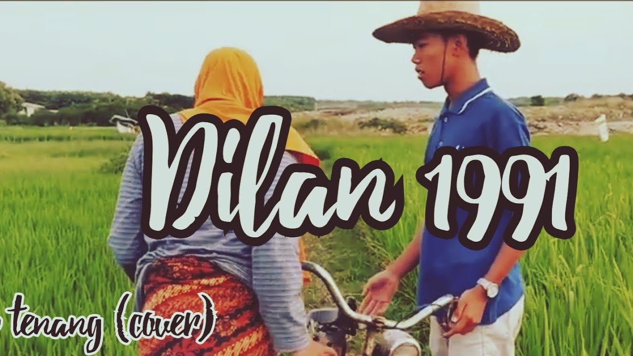 Dilan 1991_tetap tenang (cover) vais randi