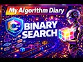 My Algorithm Diary — Binary Search #algorithm #datastructures #binarysearch #learntocode #binary