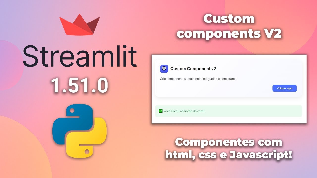 Nova versão do Streamlit (1.51.0) - Componentes personalizados ainda ...