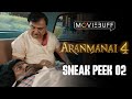 Aranmanai 4  sneak peek 02  sundarc  tamannaah  raashii khanna  hiphop tamizha