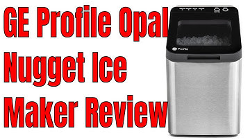 The Ultimate Ice Experience: In-Depth Review of the GE Profile Opal 1.0 Nugget Ice Maker