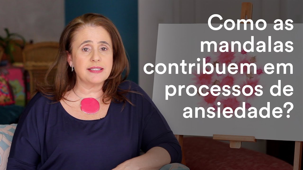 Como as mandalas contribuem em processos de ansiedade?