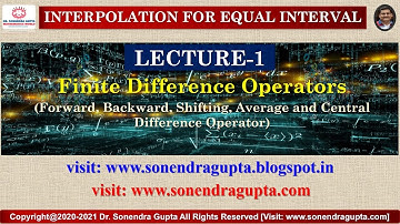 Interpolation || Finite Difference Operators || Lectuer-1|| Dr. Sonendra Gupta