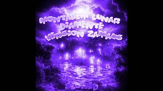 Montagem Lunar Diamente Version Zamausultra Slowed