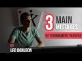 3 main mistakes of tournament players presented by leo donleon