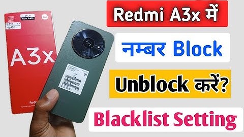 How To Blacklist Setting in Redmi A3x | Redmi a3x me numbar block 🚫 & unblock kaise kare
