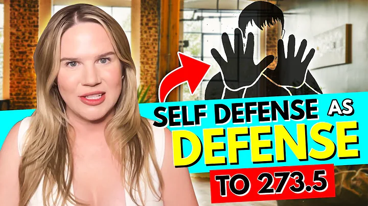 Self Defense as Defense to 273.5 (Domestic Violence) Charges