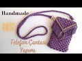 DIY | Easy Macrame Phone Bag - Clutch /Kolay Makrome Telefon Çantası Yapımı - Çanta Sapı Yapımı