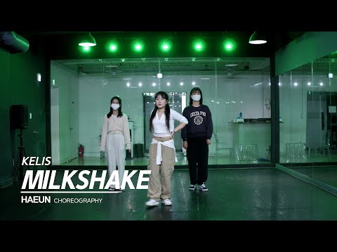 Kelis - MILKSHAKE _Choreography by HAEUN