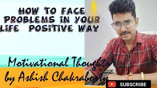How to face Problems in your life ,Ways to be happy in life#motivationalvideo @truenationalist9