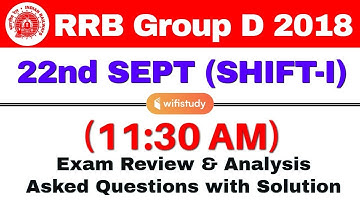 RRB Group D (22 Sept 2018, Shift-I) Exam Analysis & Asked Questions
