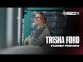 Florida Preview: Trisha Ford