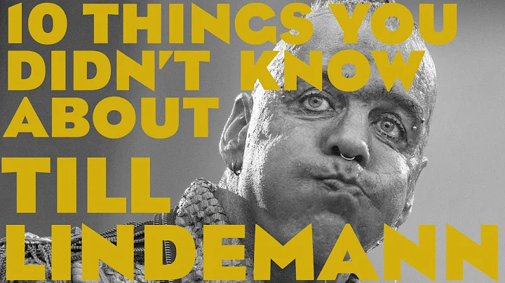 Till Lindemann - 10 things  you didn't know about
