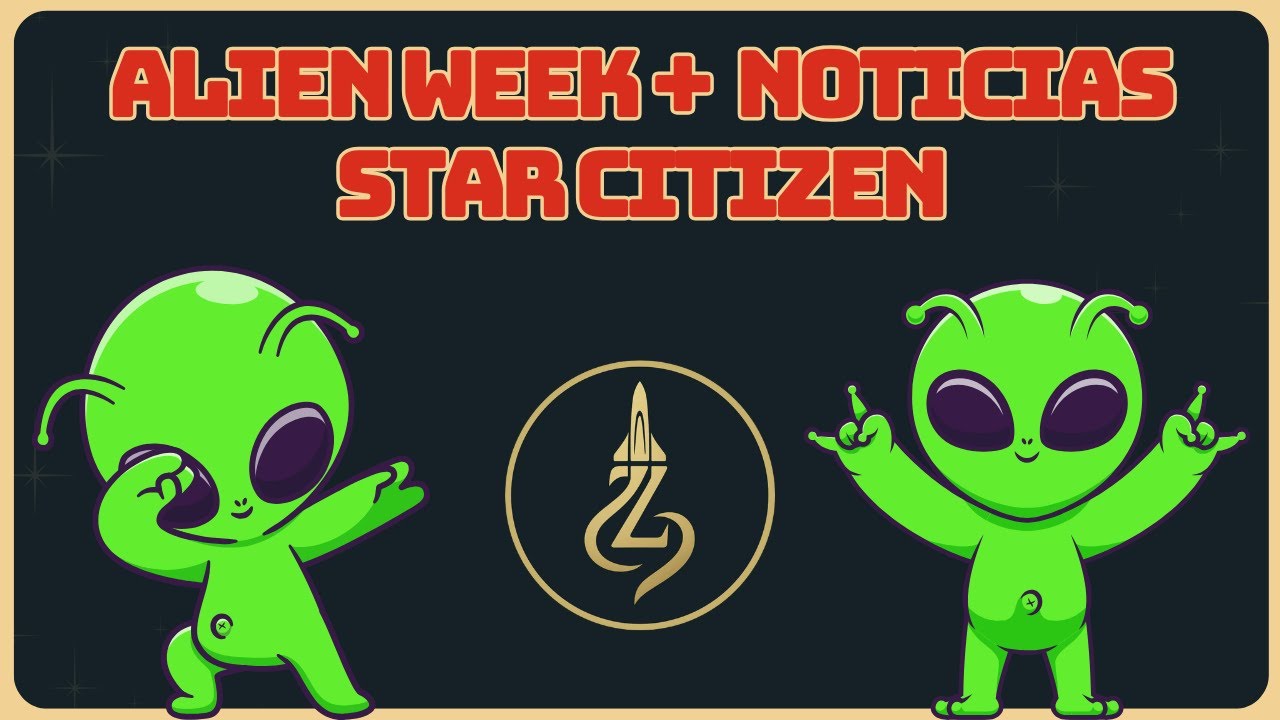 Star Citizen ALIEN WEEK 👽 ¡Exploramos, jugamos y hablamos del evento!