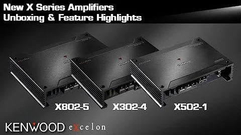 KENWOOD eXcelon X802-5, X302-4, X502-1 Amplifiers Unboxing & Feature Highlights