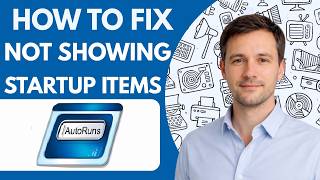 How to Fix Autoruns Not Showing Startup Items Full Guide 2026