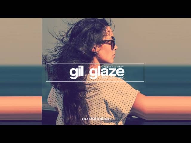 Gil Glaze - Get Glazed