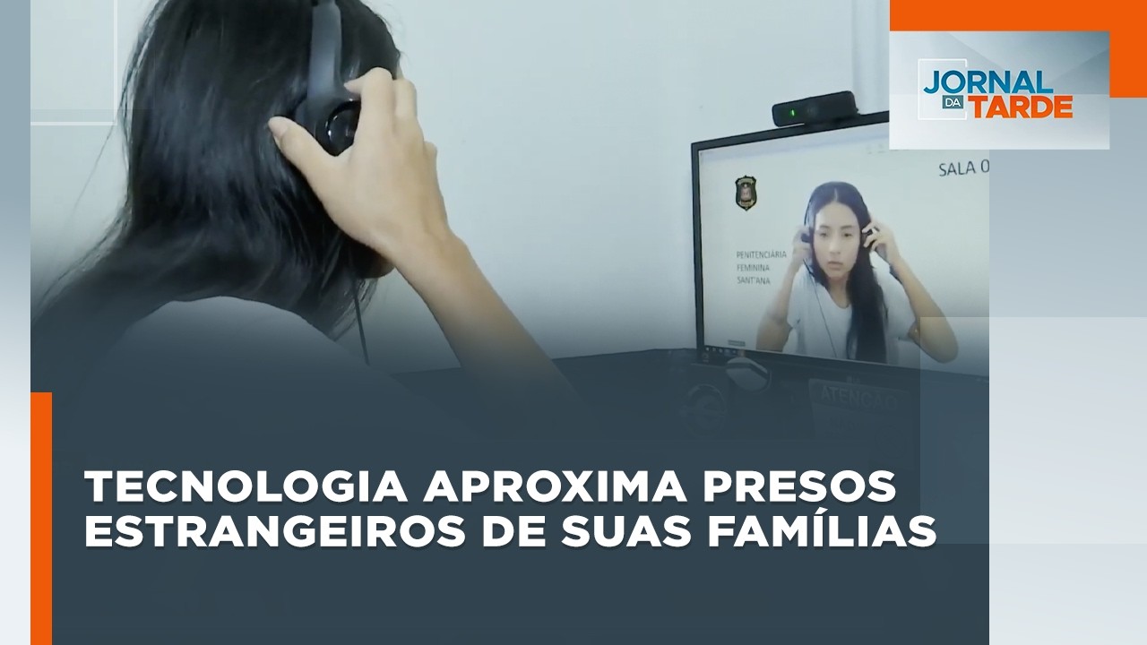Tecnologia aproxima presos estrangeiros de suas famílias