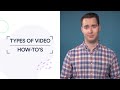 Types of Marketing Videos You Need: How to Videos