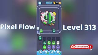 🎮 Pixel Flow Level 313 Walkthrough | Go Answer 🧩✨ Net Worth