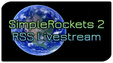 SimpleRockets 2 || Building a constellation in RSS