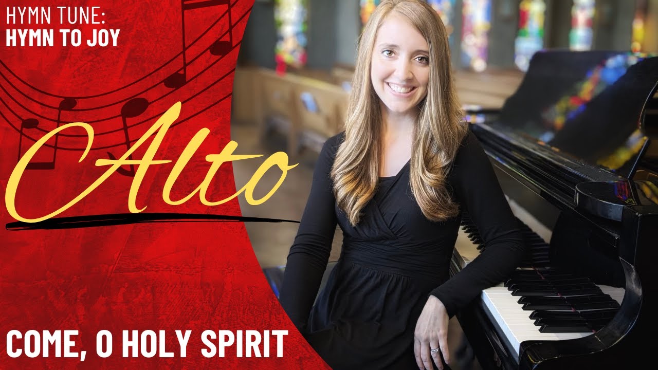Come, O Holy Spirit (Alto)