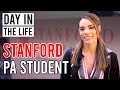 Day in the Life - Stanford PA Student