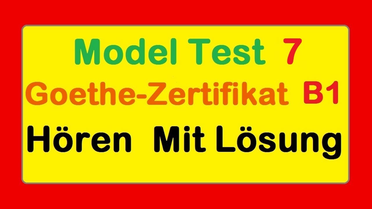 #7 Goethe Zertifikat B1 || Model Test 7 || Hören B1 || Hören mit Lösungen #deutsch