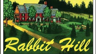Ch. 4 Rabbit Hill