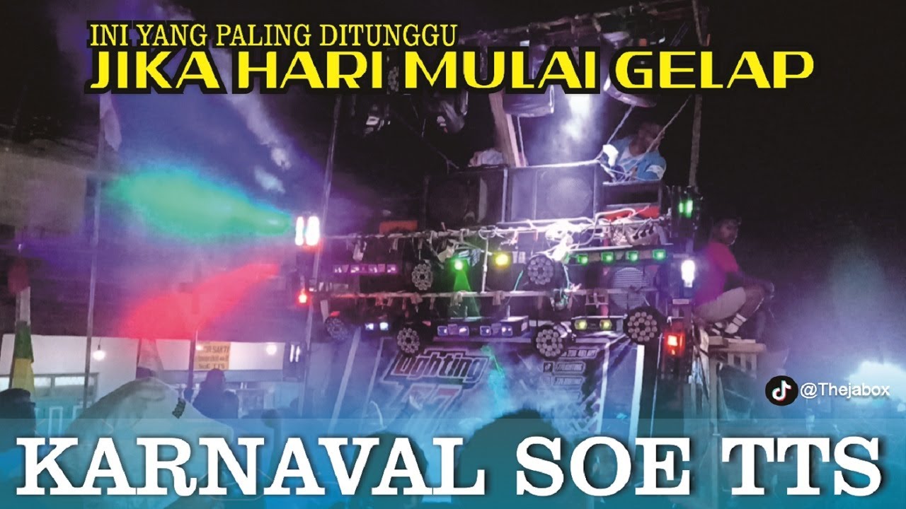 Karnaval SoE TTS, Full Malam Hari