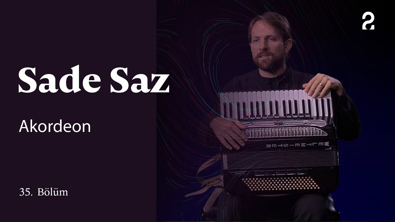 Akordeon | Sade Saz | 35. Bölüm @trt2