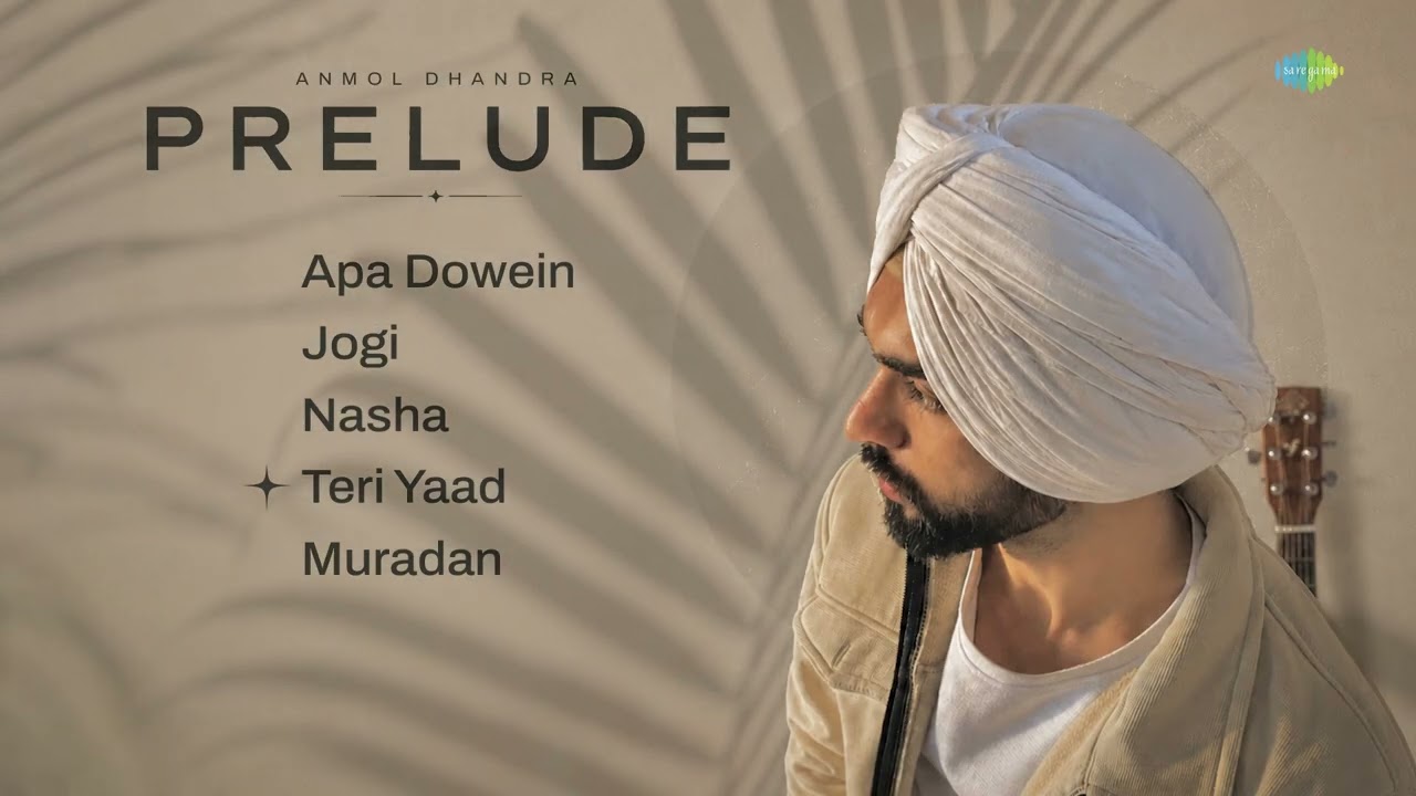 ⁣Anmol Dhandra - Prelude | Apa Dowein | Jogi | Nasha | Teri Yaad | Muradan