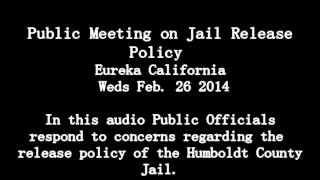 Humboldt County Jail Release Policy part 3 of 4