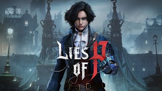 Lies of P Part 25: Chapter 6: Estella Opera House Entrance King of Puppets Pt 1