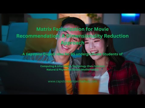 Matrix Factorization for Movie Recommendation: A Dimensionality Reduction Approach