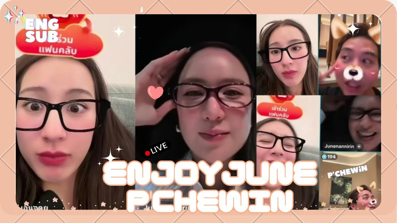 [ENGSUB] Enjoy & June (เอ็นจอยจูน) - Live TikTok ft. P'Chewin # ...