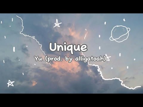 Yu - Unique Lyrics Made By Missylizzy