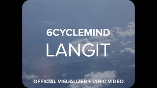 6CYCLEMIND - LANGIT ( Visualizer & Lyric Video)