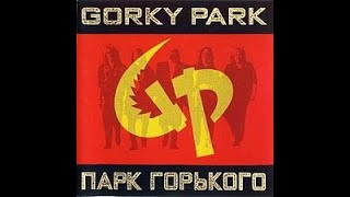 GORKY PARK -  Moscow Calling