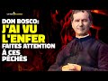 Don bosco  jai vu lenfer voici ce qui se passe  attention  ces pchs 