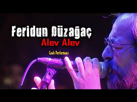 Feridun Düzağaç - Alev Alev (Canlı Müzik)