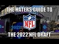 The Haters Guide to the 2022 NFL Draft