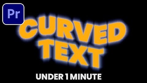 How to Curve Text in Premiere Pro